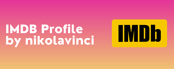 IMDB Profile by nikolavinci