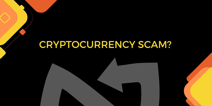 Cryptocurrency scam