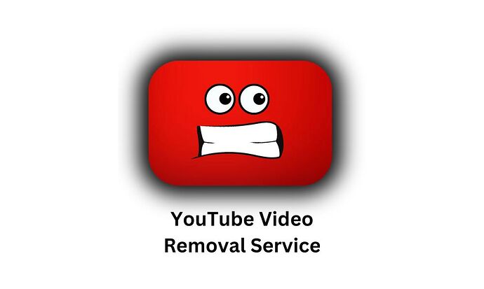 YouTube Video Removal Service