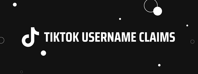 TikTok username claims