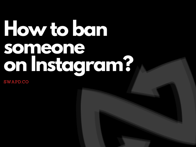 how to ban someone on Insta