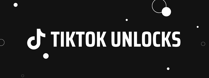 TikTok unlocks