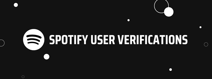 Spotify user verifications