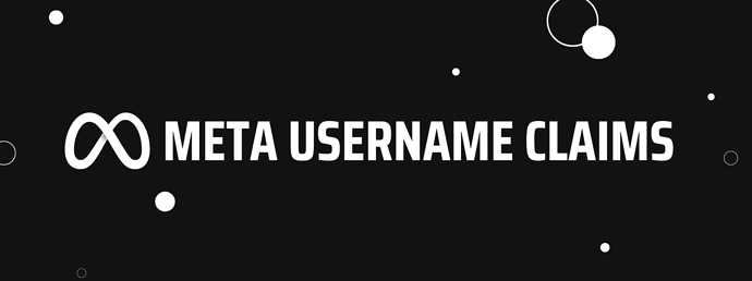 Meta username claims